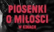 „Piosenki o miłości” reż. T. Habowski – Walentynkowy pokaz filmowy