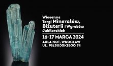 Wiosenne Targi Minerałów, Biżuterii i Wyrobów Jubilerskich