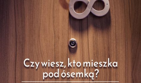 Czy wiesz, kto mieszka pod ósemką?