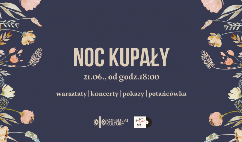 Kupala Night in Konsulat Kultury /shows/concerts/dancing