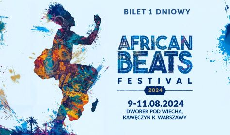 African Beats Festival 2024 - Bilet jednodniowy 9 sierpnia (piątek)