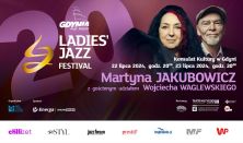 MARTYNA JAKUBOWICZ gościnnie Wojciech Waglewski - Ladies’ Jazz Festival 2024