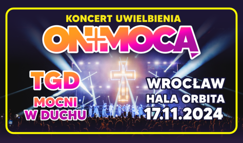 TGD, Mocni w Duchu // ON MOCĄ - koncert uwielbienia