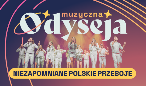 MUZYCZNA ODYSEJA - niezapomniane polskie przeboje