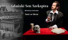 Miniatura teatralna - "Gdański Sen Szekspira"