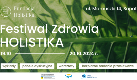 Festiwal Zdrowia HOLISTIKA - Dzień II