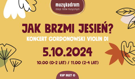 Koncert gordonowski Violin Di - grupa 0-2 lat z opiekunami