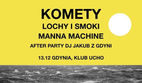 Komety + Lochy i Smoki + Manna Machine