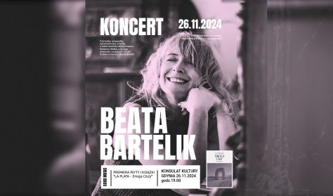 KONCERT BEATY BARTELIK premiera płyty i książki "La Plata - droga ciszy"