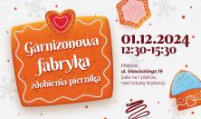 Garnizonowa fabryka zdobienia piernika