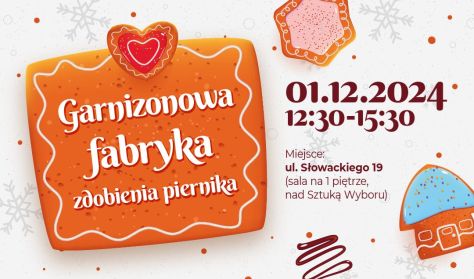 Garnizonowa fabryka zdobienia piernika