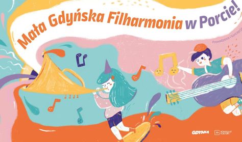 Mała Gdyńska Filharmonia - „Zabłyśnij w bajkowym nastroju. Opowiem Ci bajkę!”